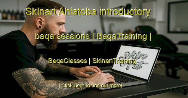 Skinart Ahlatoba introductory baqa sessions | BaqaTraining | BaqaClasses | SkinartTraining-Turkey